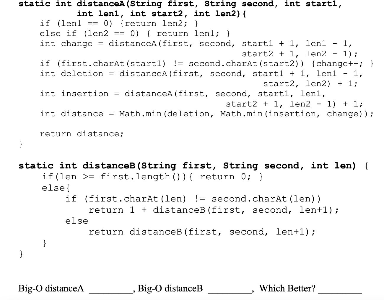  == == = static int distanceA (String first, String second, int