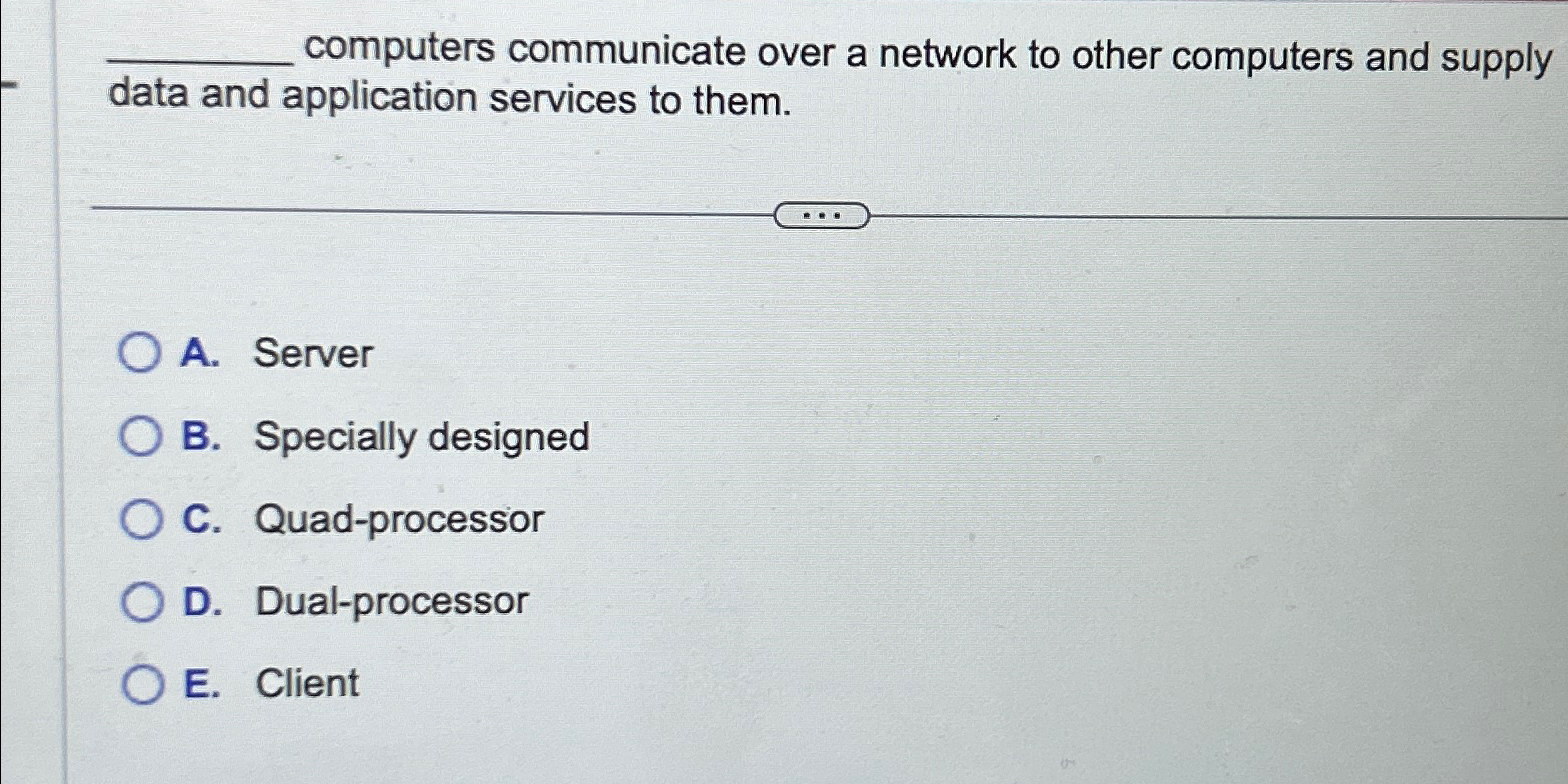  computers communicate over a network to other computers and supply data