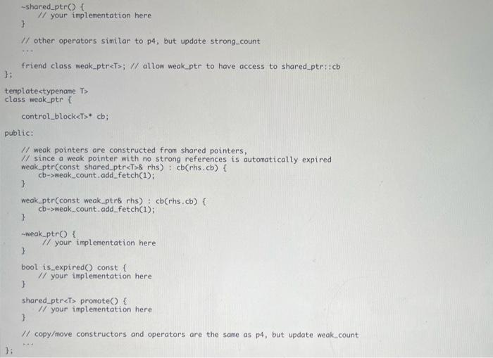 shared (strong) pointers such that a weak pointer to an object won't