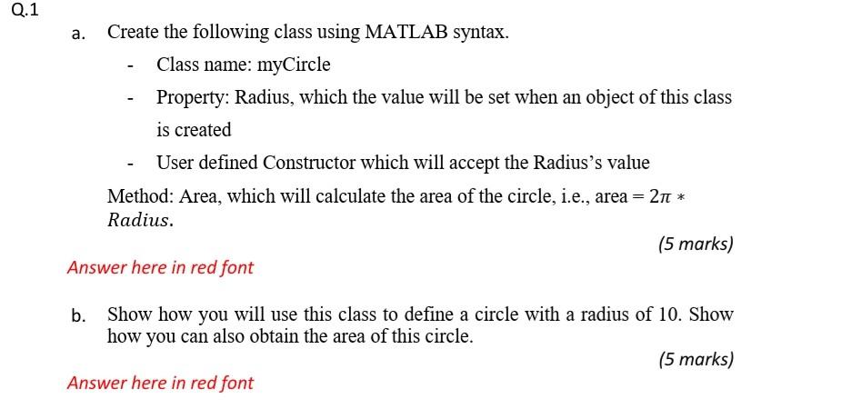  Q.1 a. Create the following class using MATLAB syntax. Class name: