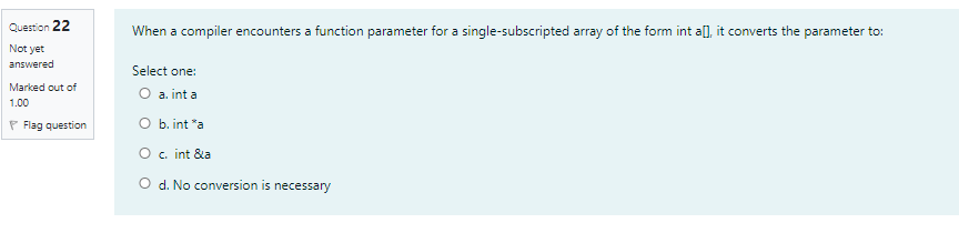 Not yet answered Marked out of 1.00 Flag question Select one: O