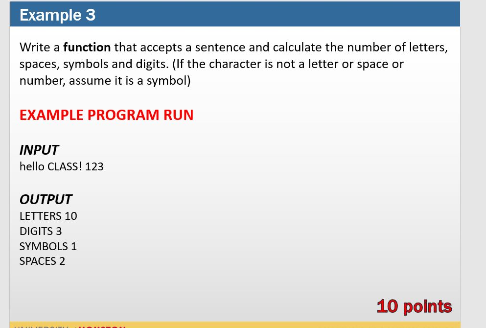  PLEASE WRITE USING PYTHON Example 3 Write a function that accepts