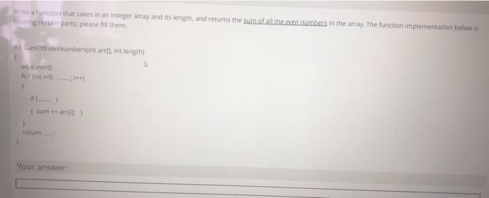 Write a function that takes in an integer array and its