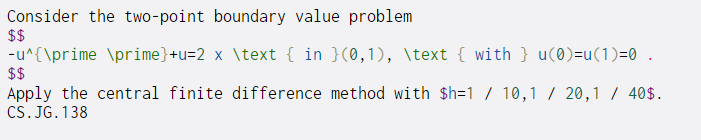  Consider the two-point boundary value problem $$ -u^{\prime \prime} +u=2 x