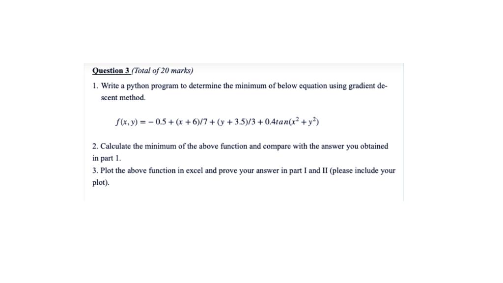  Question 3 (Total of 20 marks) 1. Write a python program