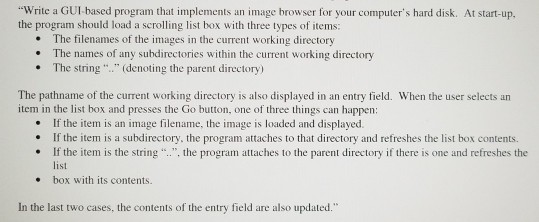 in python "Write a GUL-based program that implements an image browser for