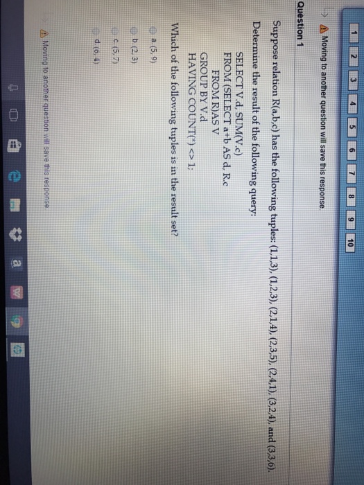  A Moving to another question will save this response. Question 1