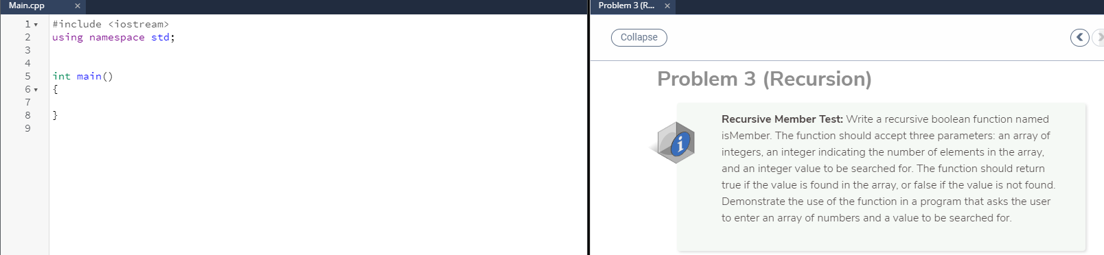  Main.cpp Problem 3 (R... X 1. 2 #include using namespace std;