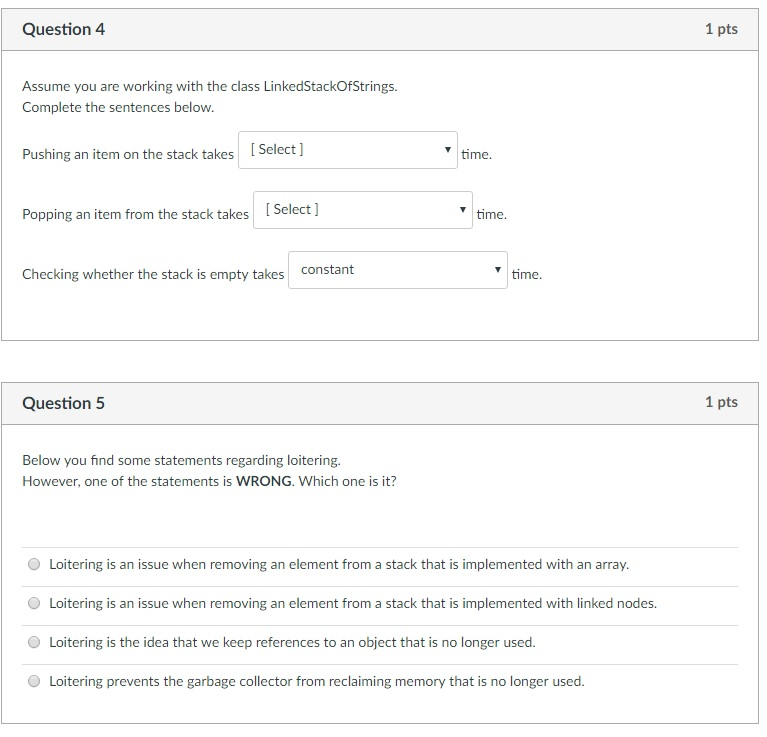  Question 4 Assume you are working with the class LinkedStackofStrings. Complete