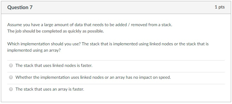 the sentences below. Pushing an item on the stack takes Select time