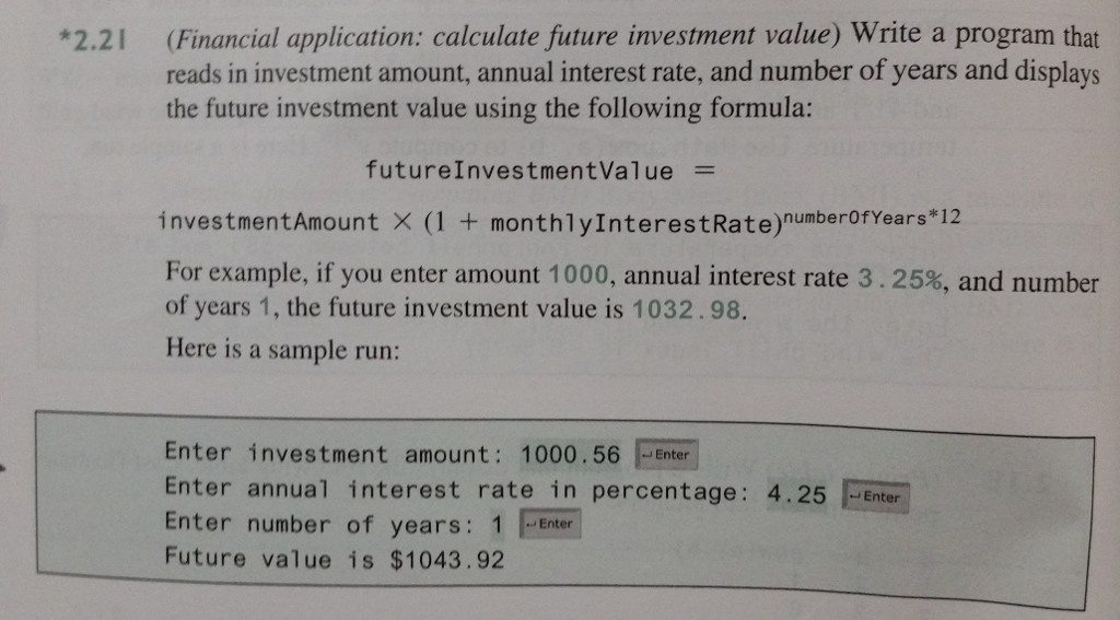 formula in question: 6.7 (Financial application: compute the future investment value) Write