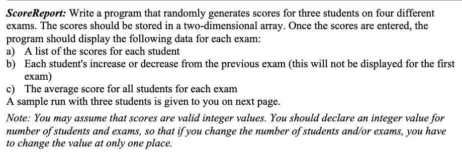 in java with comments ScoreReport: Write a program that randomly generates scores