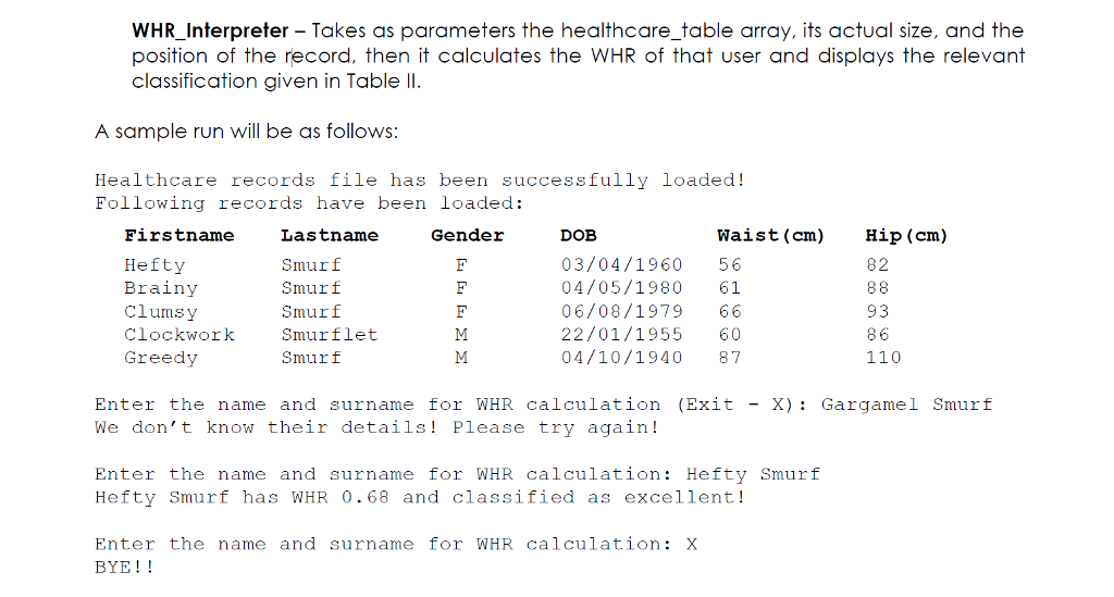 You will write a program to computerize health records and calculate and