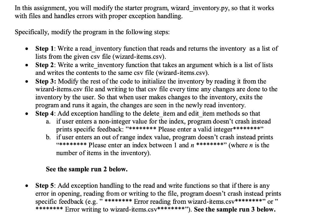  Given Code: def list_items(inventory): ''' Function to display the list of