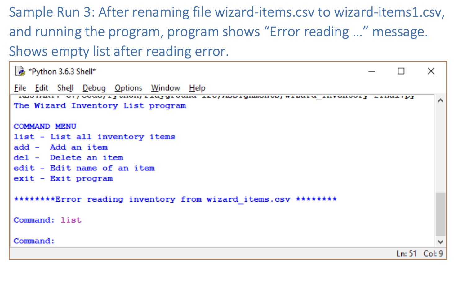 item to the invetory''' name = input("Name: ") color = input("Color: ")