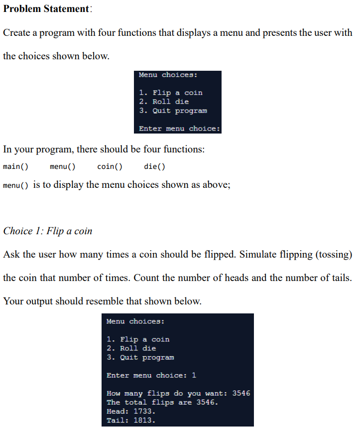  Problem Statement: Create a program with four functions that displays a