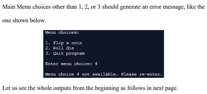 1. Flip a coin 2. Roll die 3. Quit program Enter menu