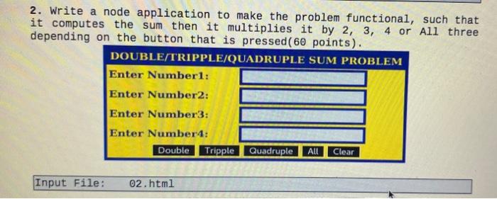 write a node application; 2. Write a node application to make the