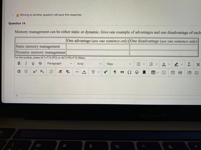  Moving to another question will save this response. Question 14 Memory