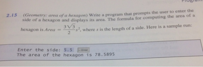  Using Python Programming: etry: area of a hexagon) Write a program