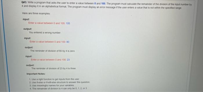 in python please Q#3: Write a program that asks the user to