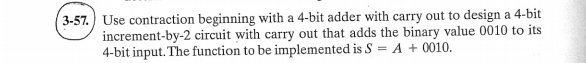 Use contraction beginning with a 4-bit adder with carry out to