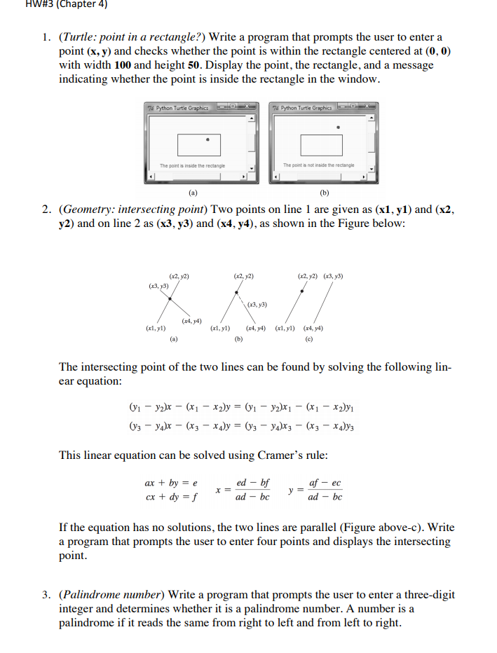 I need this done in python HW#3 (Chapter 4) 1. (Turtle: