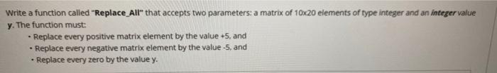 answer it with c++ please Write a function called "Replace_All" that accepts
