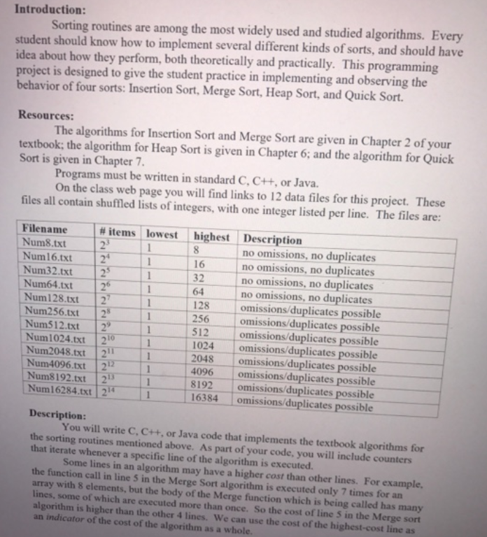 Need this in C++ program please Introduction: Sorting routines are among the
