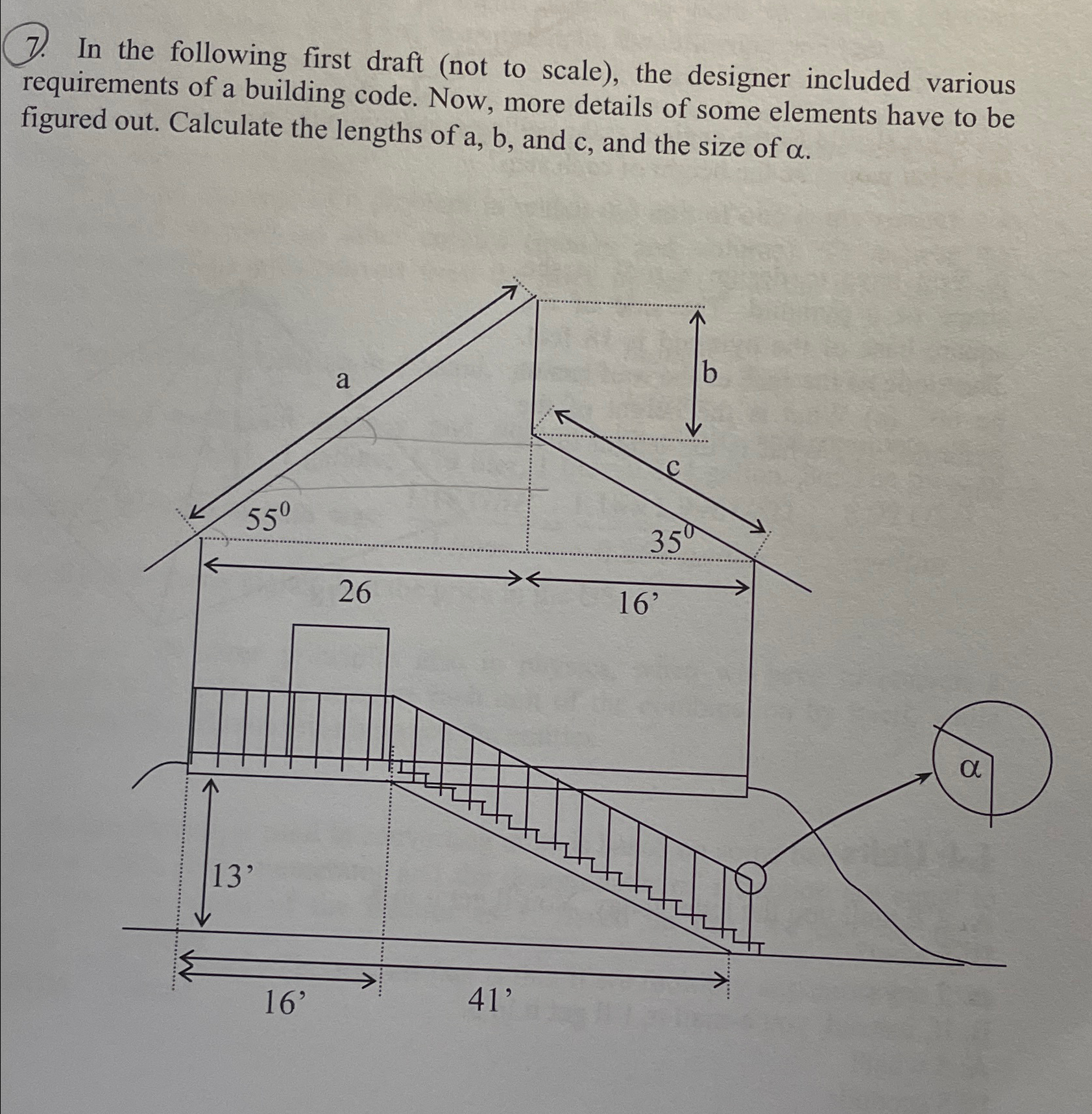  In the following first draft (not to scale), the designer included