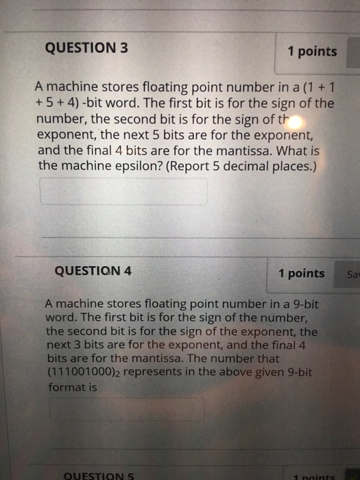  A machine stores floating point number in a (1 + 1