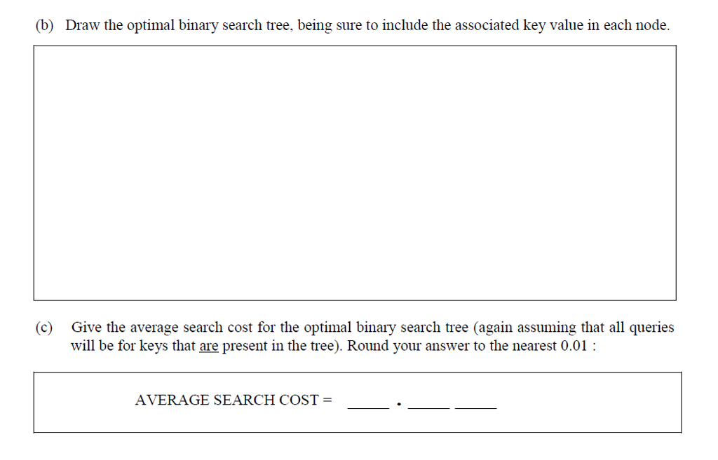 given the probabilities of query for the nodes and gaps in a