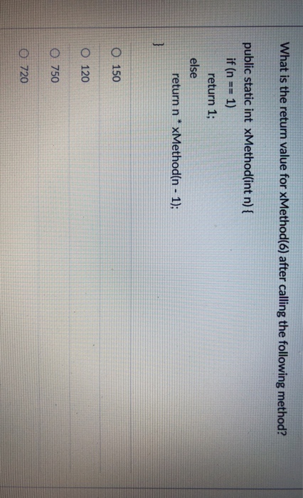 What is the return value for xMethod(6) after calling the following