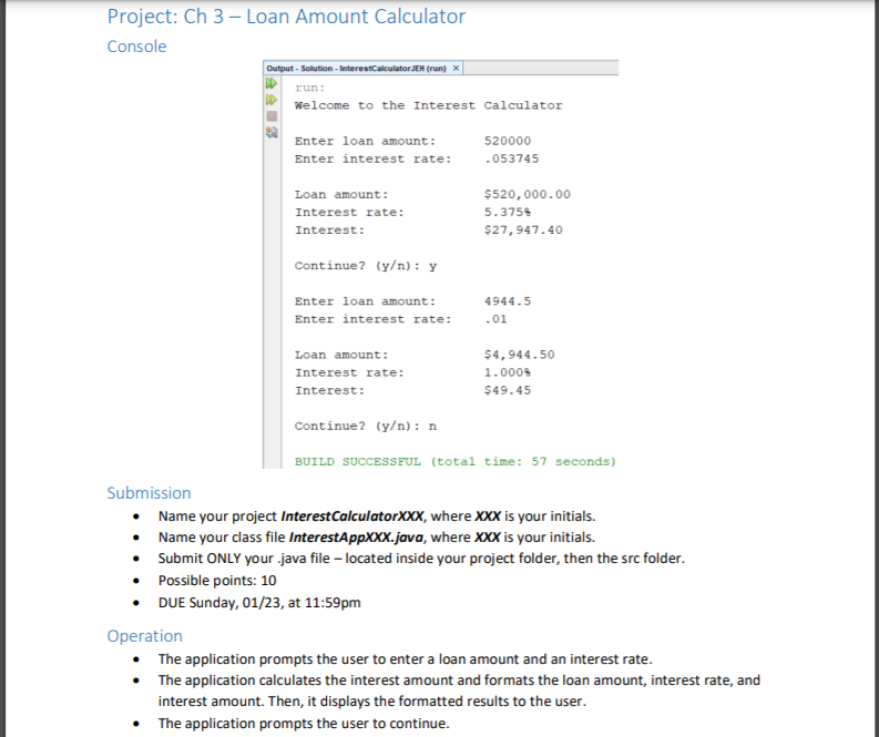  Calculation Interest = Loan Amount * Interest Rate Specifications Use pseudocode