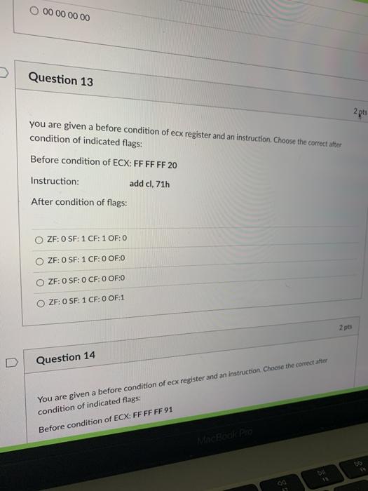 of eax, edx 2 pts Before condition: EAX: 01 OF 00 OA