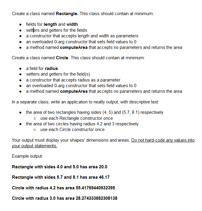  Create a class named Rectangle. This class should contain at minimum: