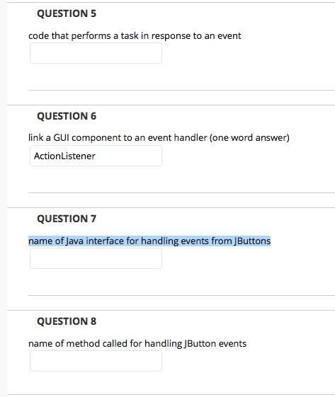  QUESTION 5 code that performs a task in response to an
