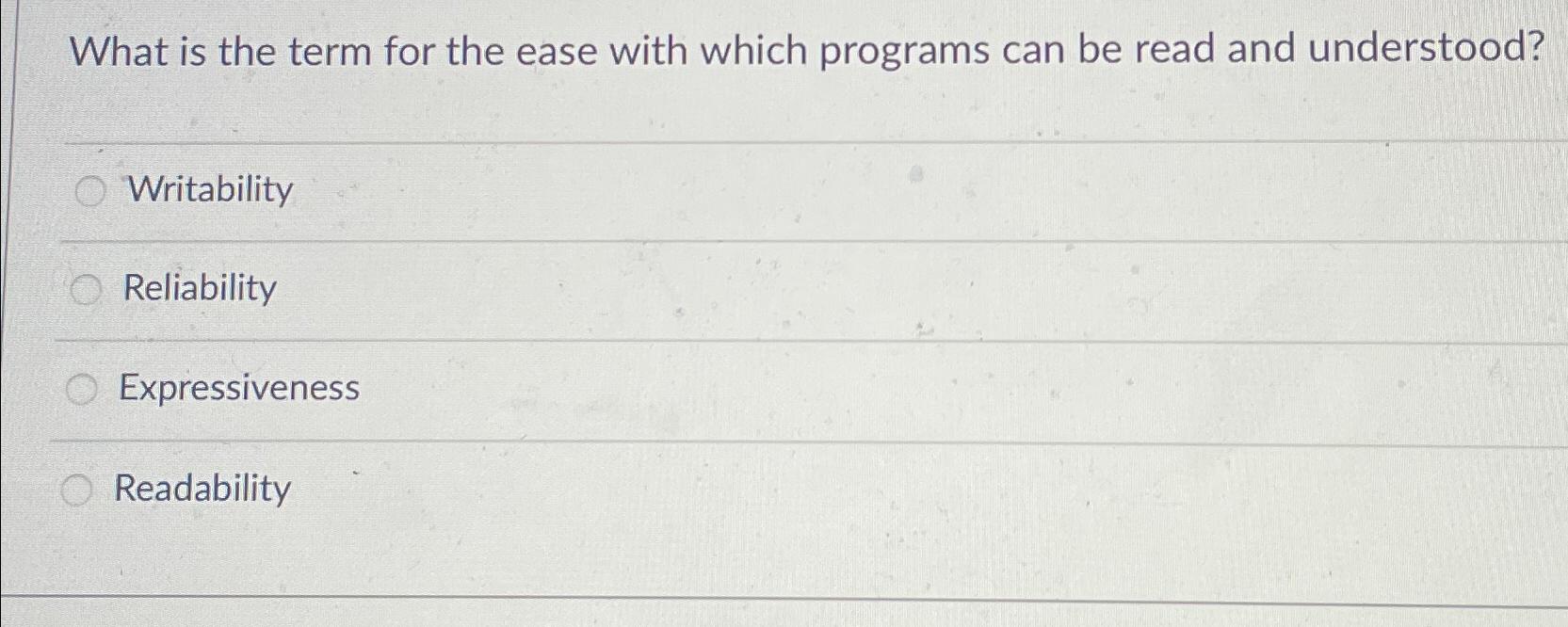  What is the term for the ease with which programs can