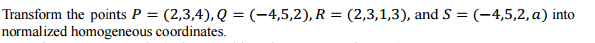 This is for a computer graphics class Thank you! Transform the points