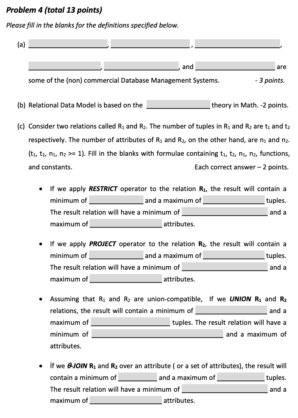  Problem 4 (total 13 points) Please fill in the blanks for