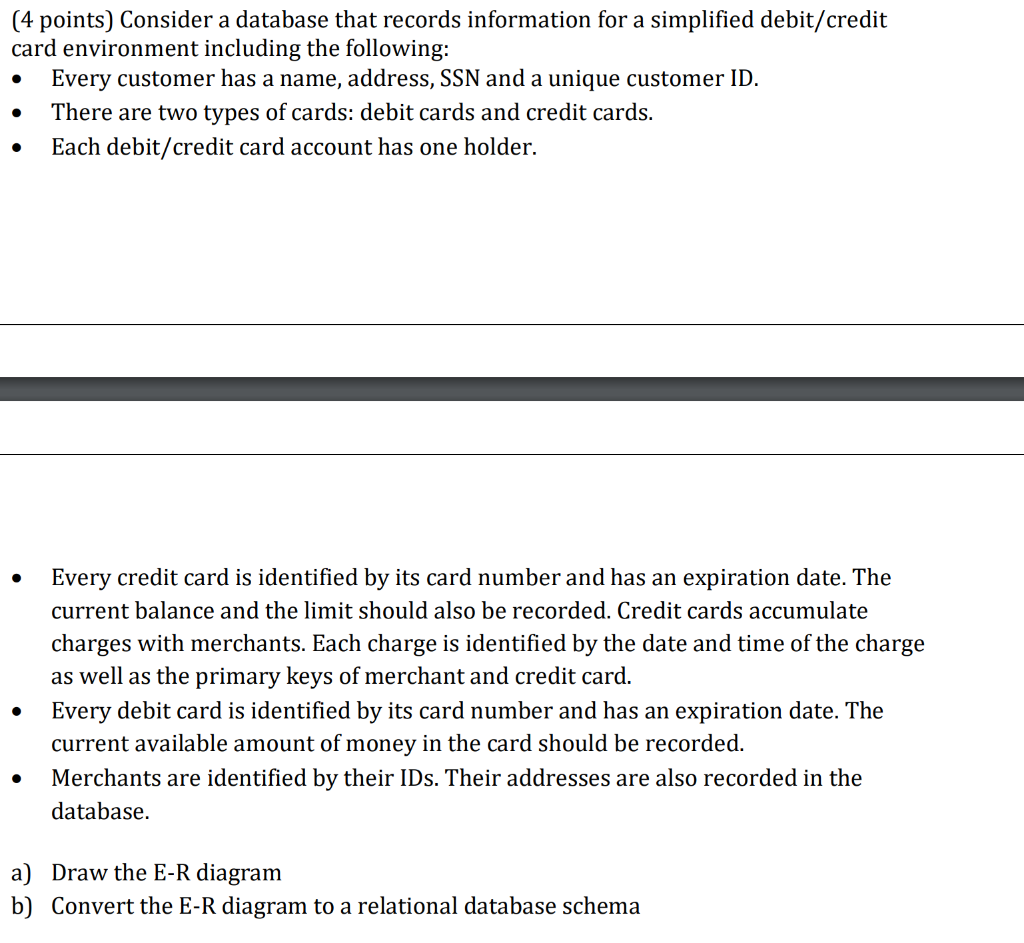  (4 points) Consider a database that records information for a simplified