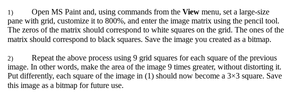 PAINT The values of the elements of the following matrix can be