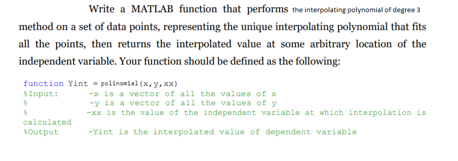  Write a MATLAB function that performs the interpolating polynomial of degree