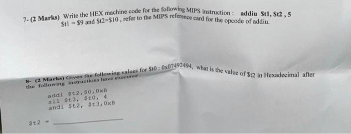 Question Exercises about MIPS Assembly Language 7- (2 Marks) Write the HEX