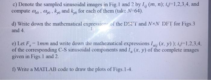 representations of 16 sinusoidal images a) Now consider Figs. 3 and 4.