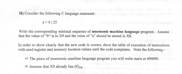  II) Consider the following C language statement a b|25 Write the