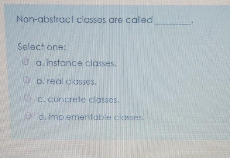 a Button control? Select one: a.setOnClick O b. onClickAction c.setOnAction d.setAction Non-abstract