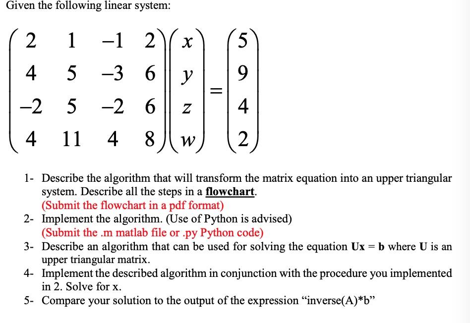  Given the following linear system: 2 1 -1 2 5 4