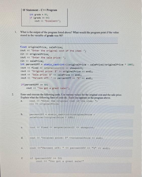  IF Statement - CH+ Program interade=95;if(grade>=94)coutic7icellent1"; 1. What is the output