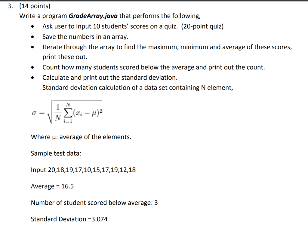  3. (14 points) Write a program GradeArray.java that performs the following,